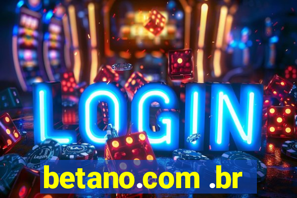 betano.com .br